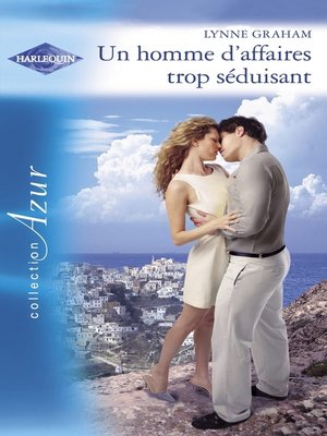 cover image of Un homme d'affaires trop séduisant (Harlequin Azur)